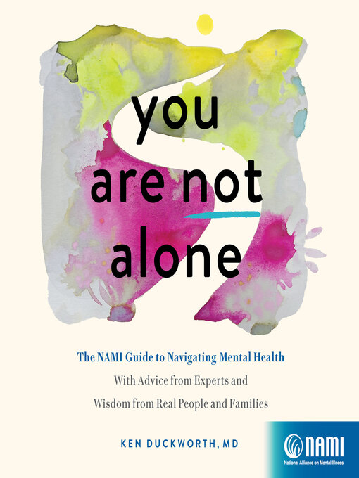 Title details for You Are Not Alone by Ken Duckworth MD - Available
